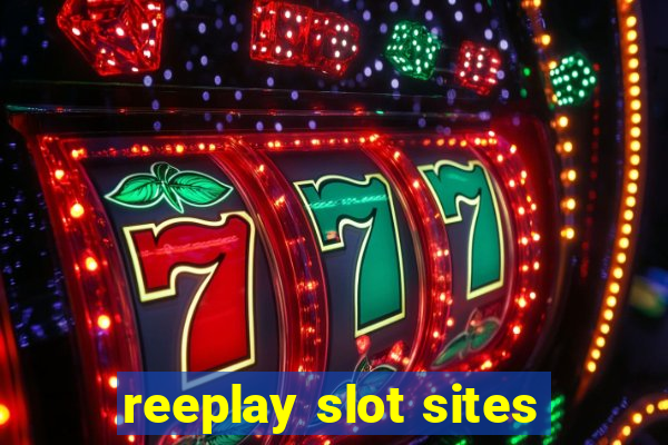 reeplay slot sites