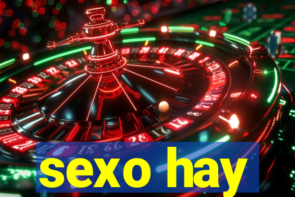 sexo hay