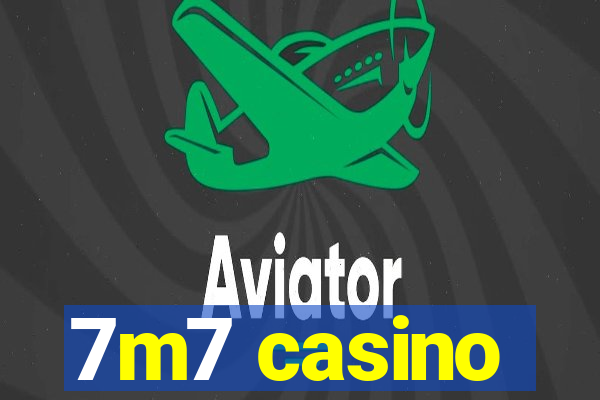 7m7 casino