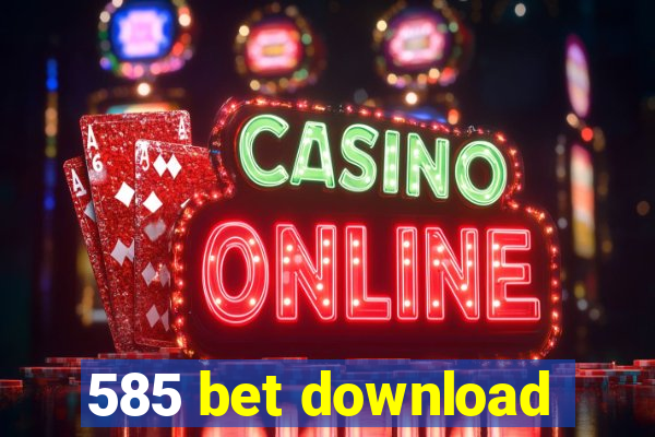 585 bet download