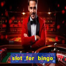 slot for bingo acesso antecipado