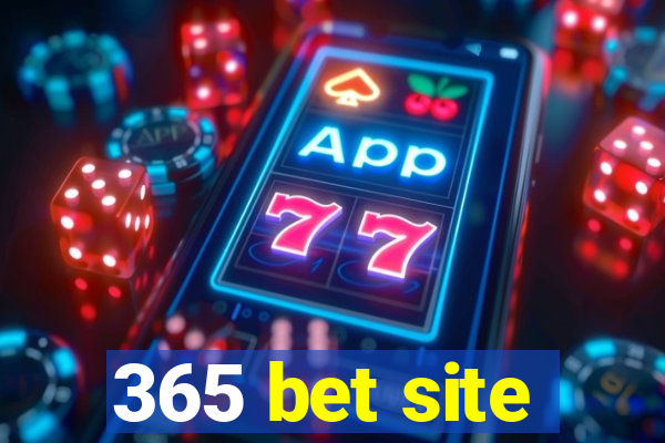 365 bet site