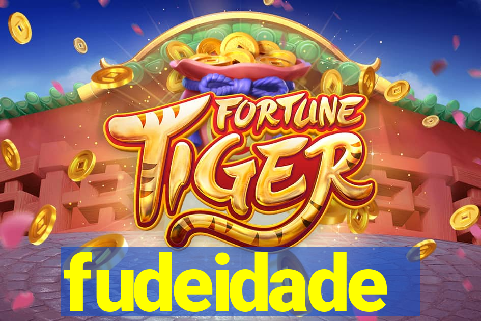 fudeidade