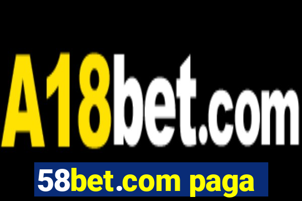 58bet.com paga