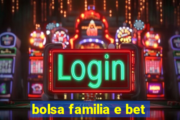 bolsa familia e bet