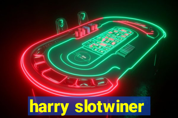 harry slotwiner