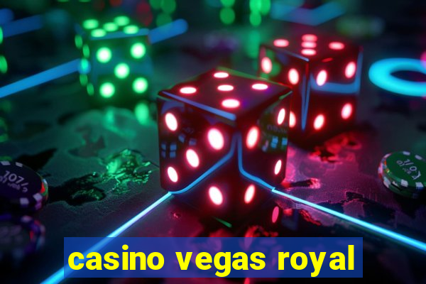 casino vegas royal