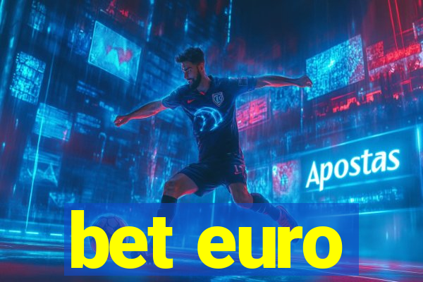 bet euro