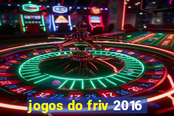 jogos do friv 2016