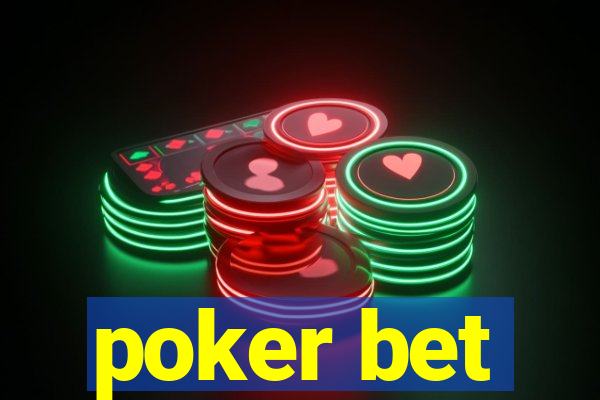 poker bet