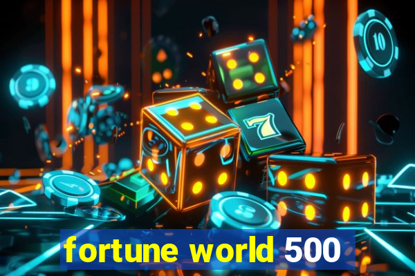 fortune world 500