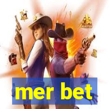 mer bet