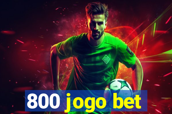 800 jogo bet