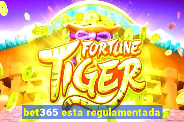 bet365 esta regulamentada