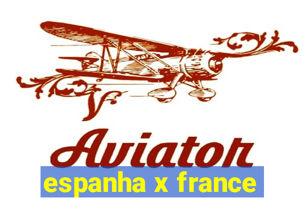 espanha x france