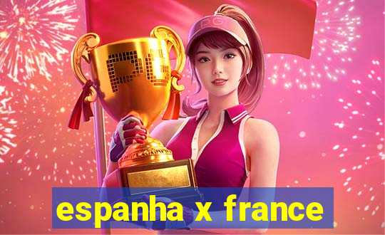 espanha x france