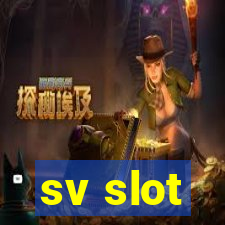 sv slot