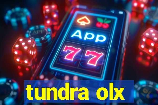 tundra olx