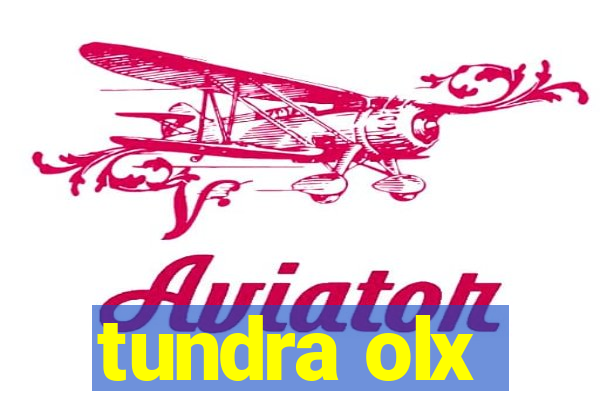 tundra olx