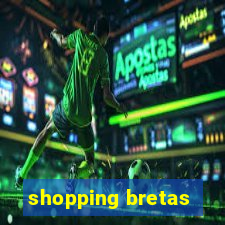 shopping bretas