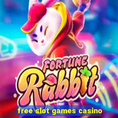 free slot games casino