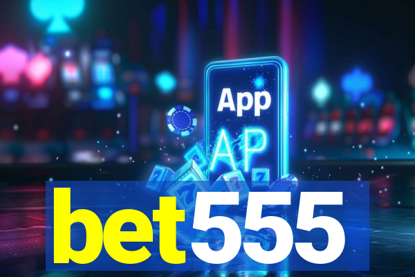 bet555