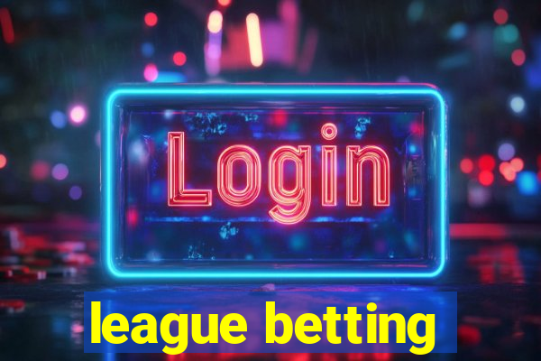 league betting