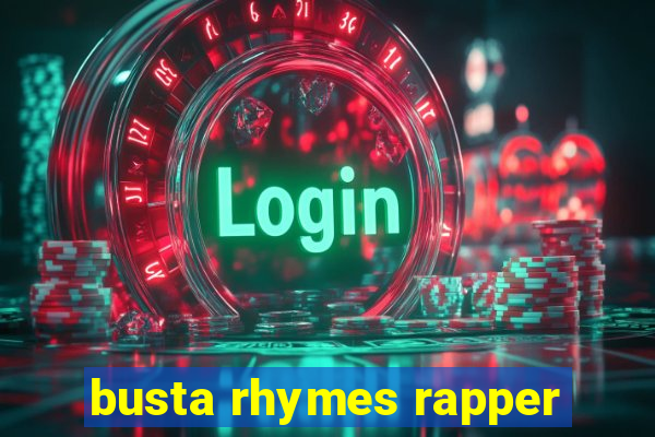 busta rhymes rapper