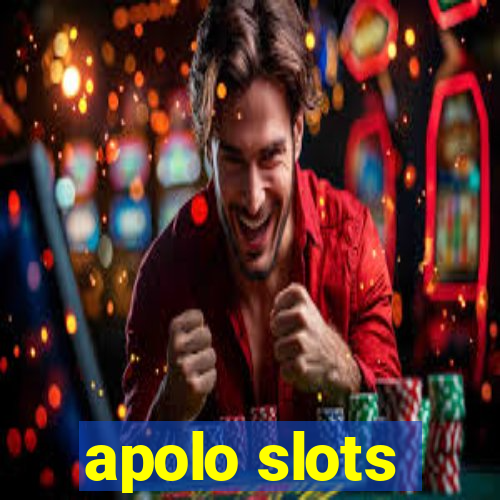 apolo slots