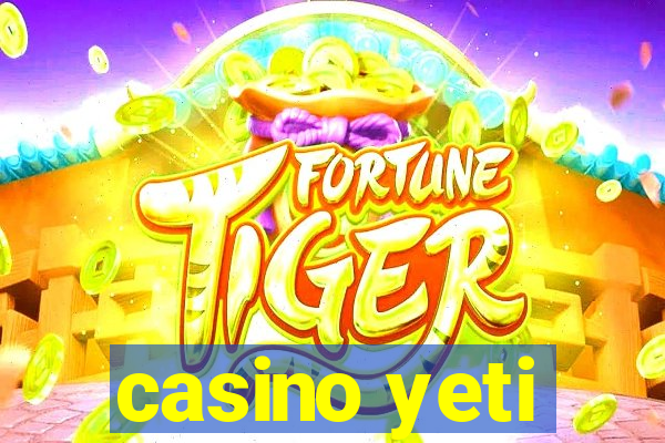 casino yeti