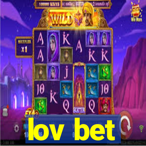 lov bet