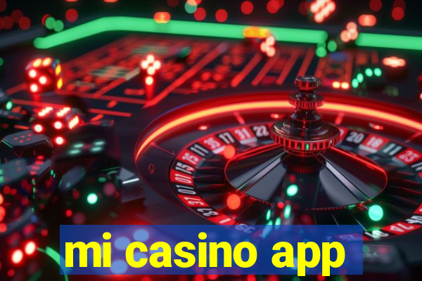 mi casino app