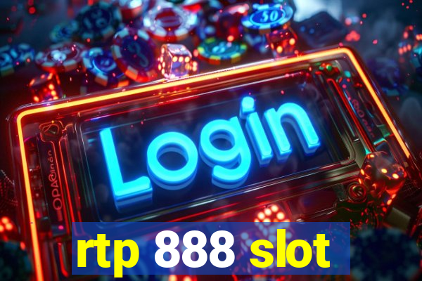 rtp 888 slot