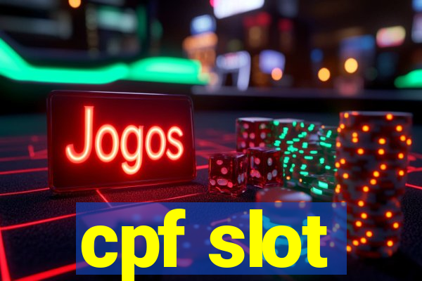 cpf slot