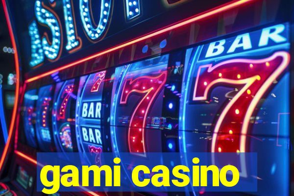 gami casino