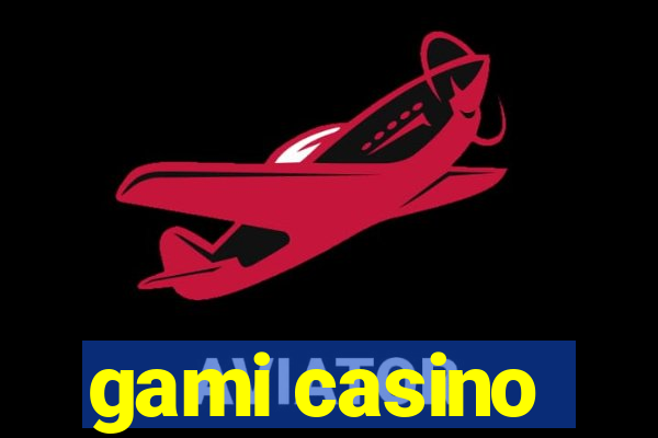 gami casino