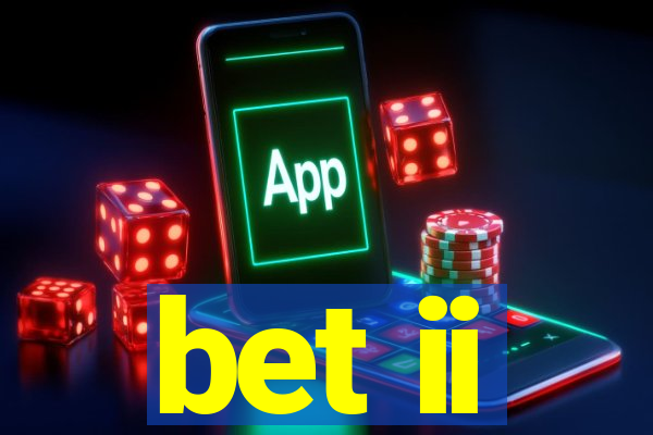 bet ii