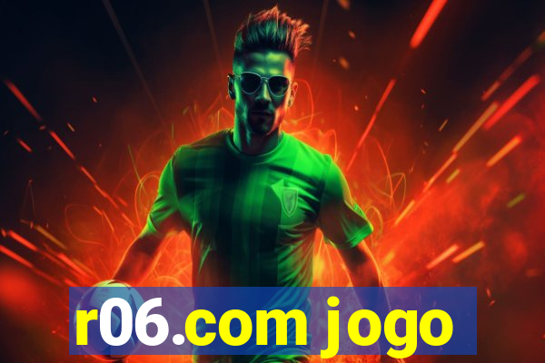 r06.com jogo