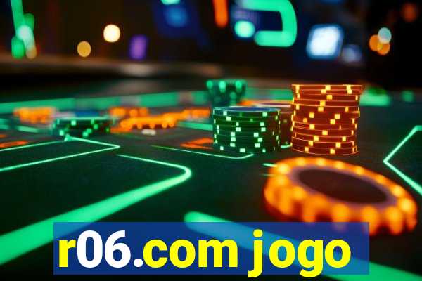 r06.com jogo