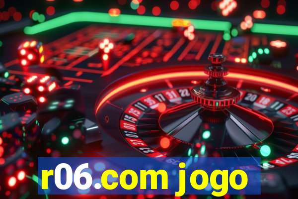 r06.com jogo