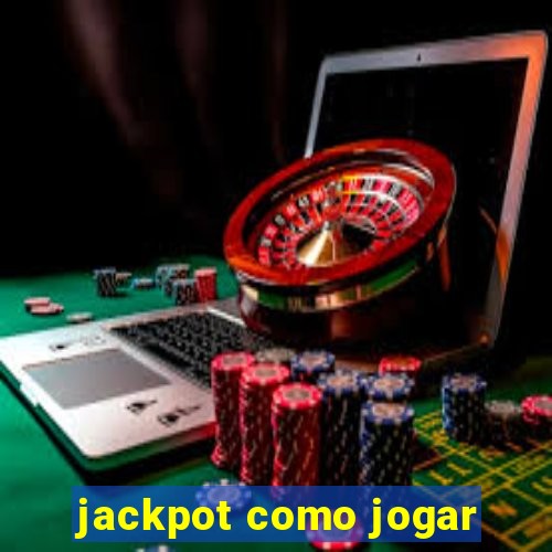 jackpot como jogar