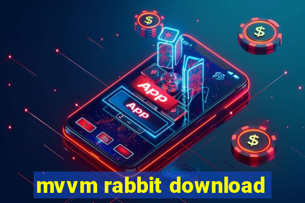 mvvm rabbit download