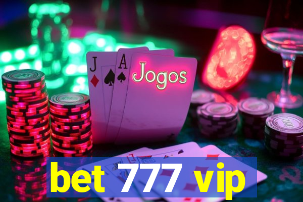 bet 777 vip