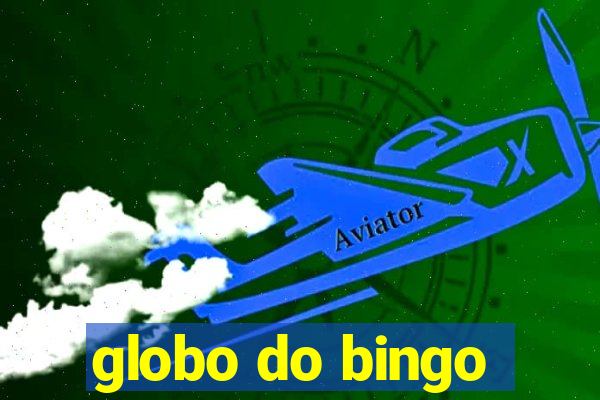 globo do bingo