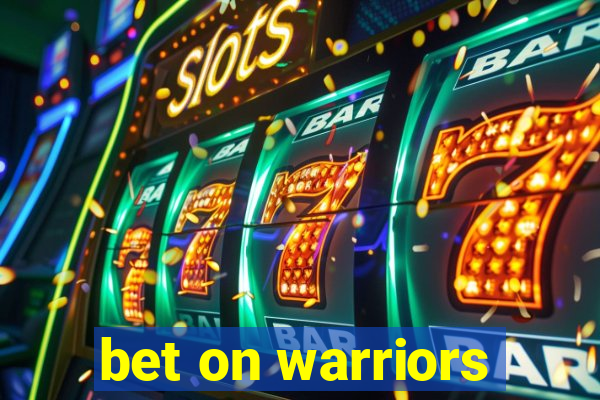 bet on warriors