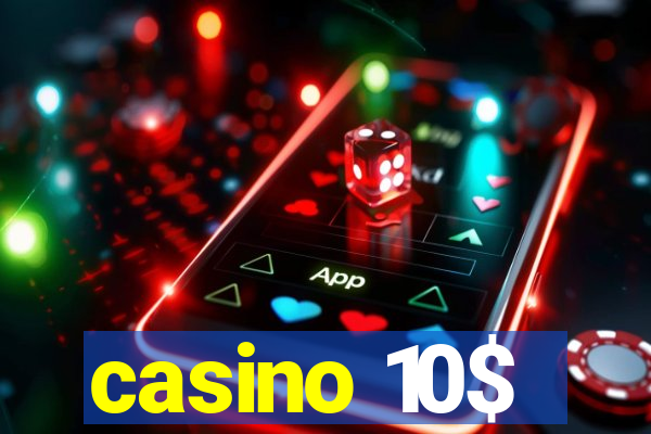 casino 10$