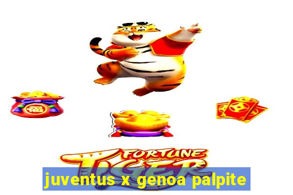 juventus x genoa palpite