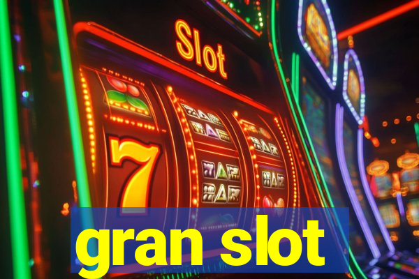 gran slot