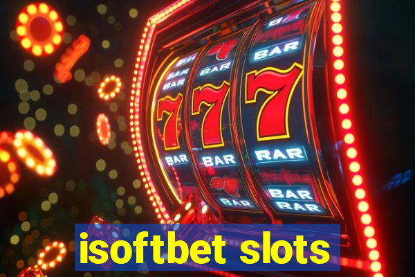 isoftbet slots