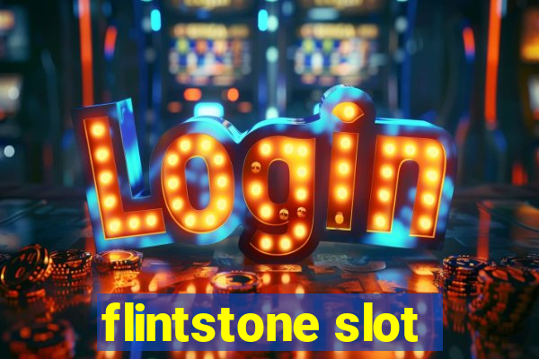 flintstone slot